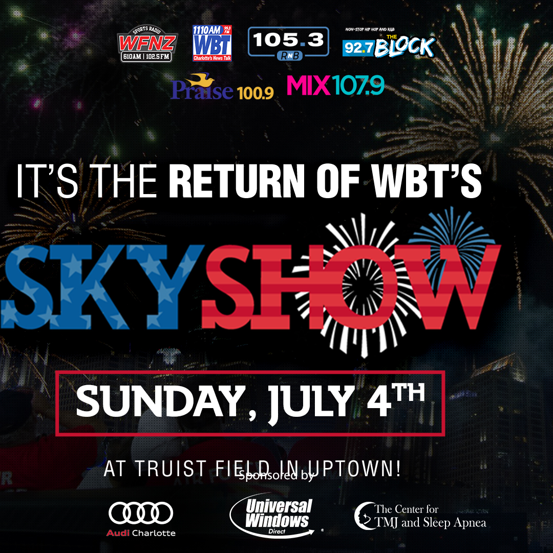 Wbt Presents Skyshow Charlotte 2021 Wbt Charlotte S News Talk